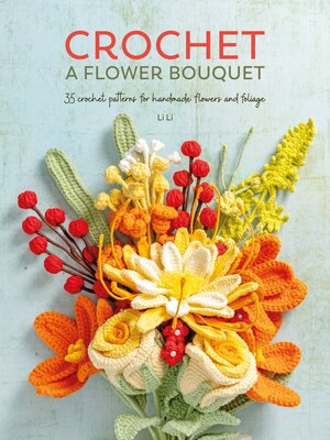 cover image of Crochet a Flower Bouquet
